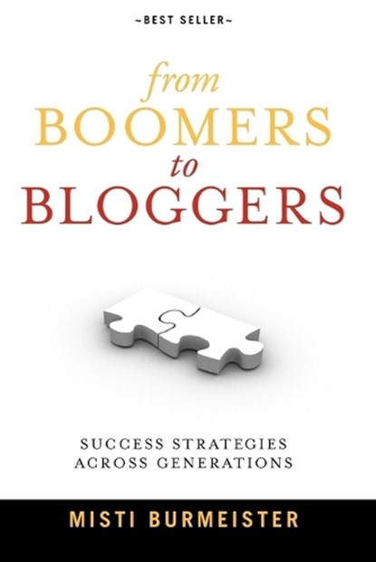 From Boomers to Bloggers, Misti Burmeister - Paperback - 9780980220902