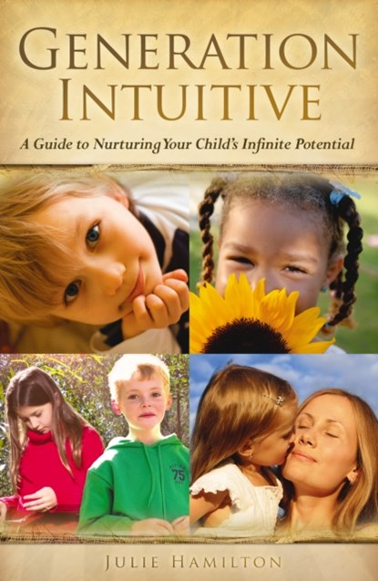 Generation Intuitive, Julie (Julie Hamilton) Hamilton - Paperback - 9780980398335
