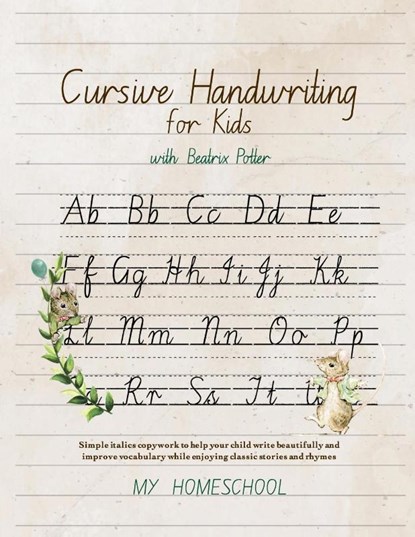 Cursive Handwriting for Kids with Beatrix Potter, Michelle R Morrow - Paperback - 9780980508772