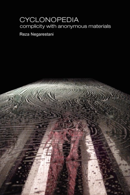 Cyclonopedia, Reza Negarestani - Paperback - 9780980544008
