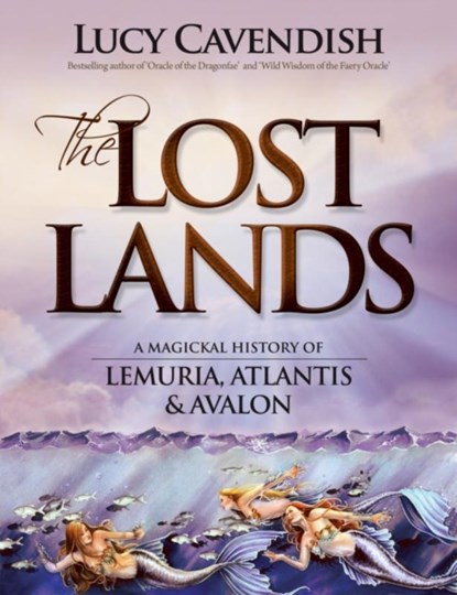Lost Lands, the, Lucy (Lucy Cavendish) Cavendish - Paperback - 9780980555066