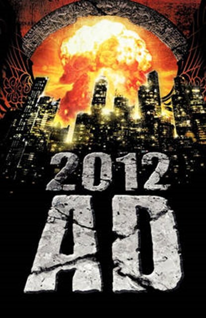2012 AD, Lyn Cannaday; N.E. Chenier; Wendy Wagner - Overig - 9780980606577