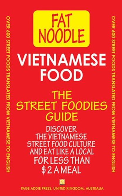 Vietnamese Food: The Street Foodies Guide, Blanshard & Blanshard - Ebook - 9780980715514