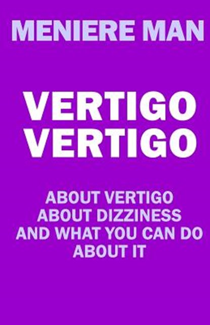Vertigo Vertigo, Meniere Man - Paperback - 9780980715521