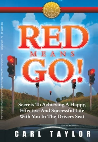 Red Means Go!, Carl Taylor - Ebook - 9780980763232
