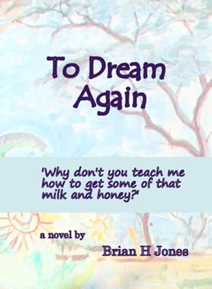 To Dream Again, Brian H Jones - Ebook - 9780980810790