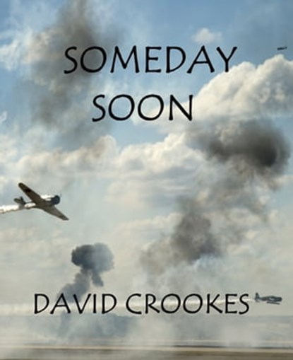 Someday Soon, David Crookes - Ebook - 9780980825244