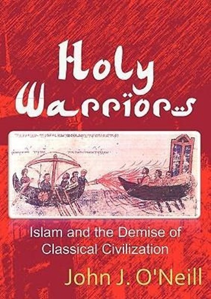 Holy Warriors, John J. O'Neill - Paperback - 9780980994896