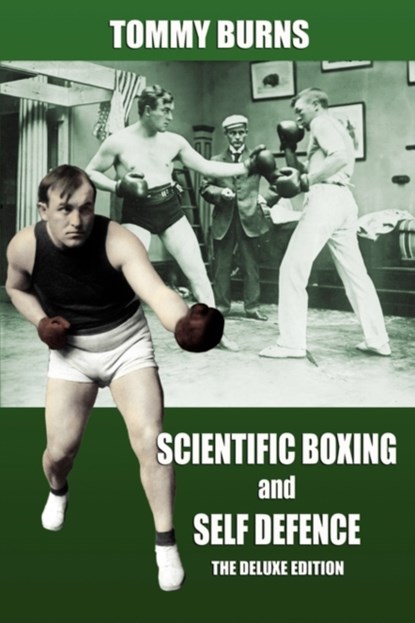 Scientific Boxing and Self Defence, Tommy Burns - Paperback - 9780981020259