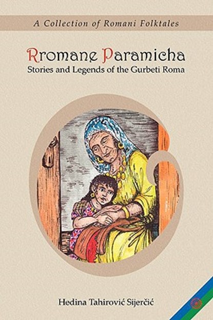 Rromane Paramicha (A Collection of Romani Folktales), Hedina Sijercic - Paperback - 9780981162621