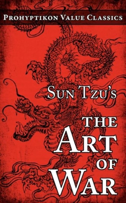 Sun Tzu's The Art of War, Sun Tzu - Paperback - 9780981224404