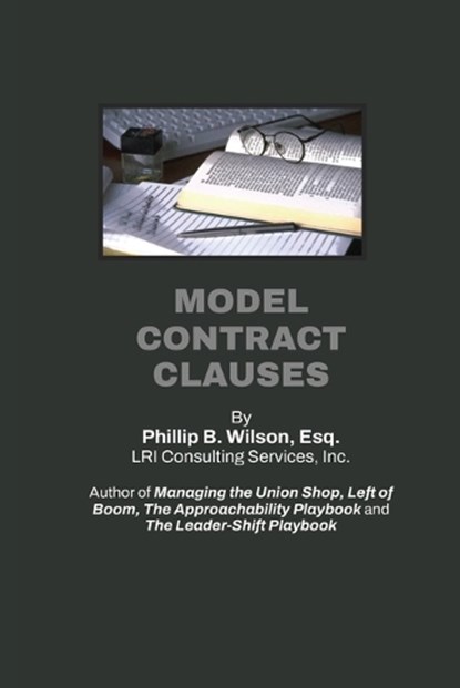 Model Contract Clauses, Phillip B. Wilson - Paperback - 9780981508511