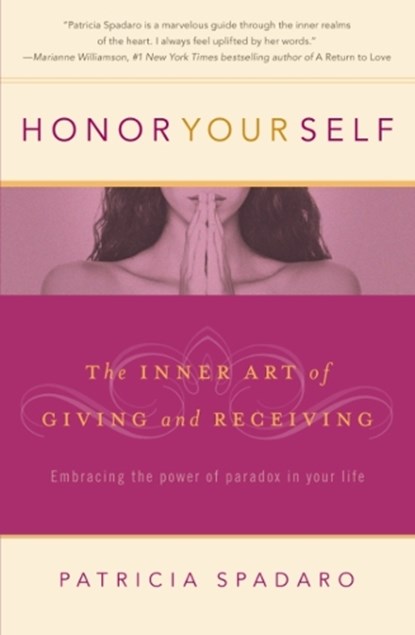 Honor Yourself, Patricia R. Spadaro - Paperback - 9780981603308