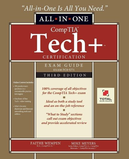 CompTIA Tech+ Certification All-in-One Exam Guide, Third Edition (Exam FC0-U71), Faithe Wempen - Paperback - 9780981621708