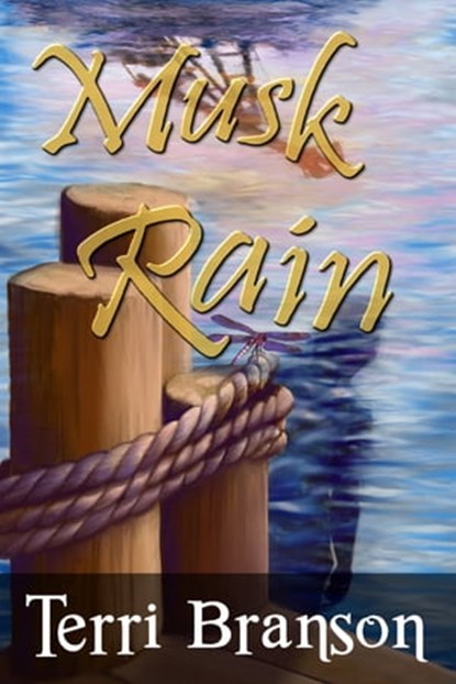 Musk Rain, Terri Branson - Ebook - 9780981704920