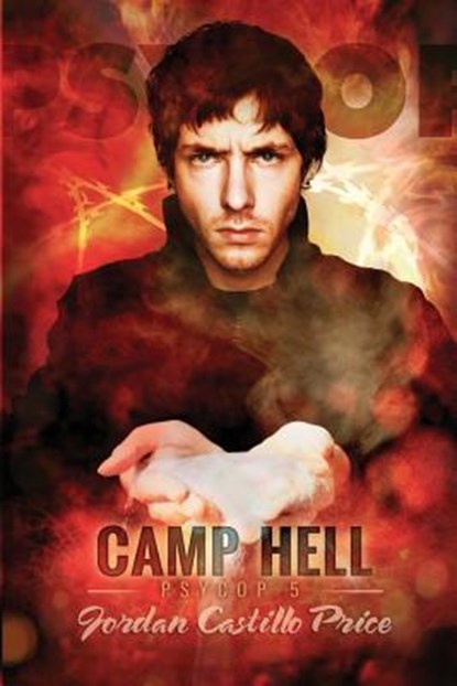 Camp Hell: A Psycop Novel, Jordan Castillo Price - Paperback - 9780981875262