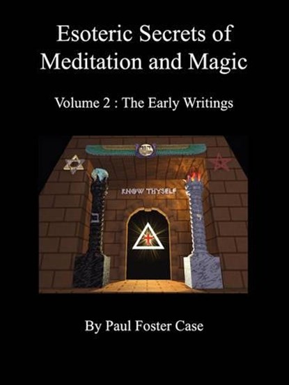 Esoteric Secrets of Meditation and Magic - Volume 2, Paul Foster Case - Paperback - 9780981897738