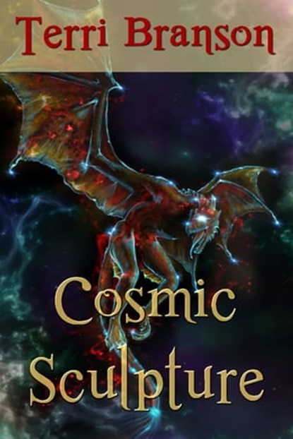 Cosmic Sculpture, Terri Branson - Ebook - 9780981908090