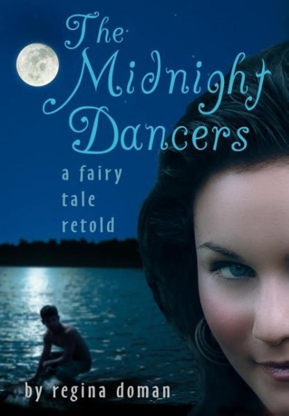 The Midnight Dancers, Regina Doman - Gebonden - 9780981931876