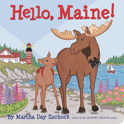 Hello, Maine!, Martha Zschock - Gebonden - 9780981943022