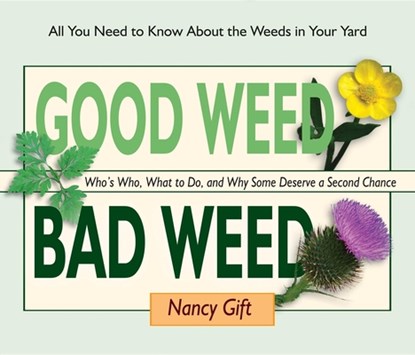 Good Weed Bad Weed, Nancy Gift - Gebonden - 9780981961569