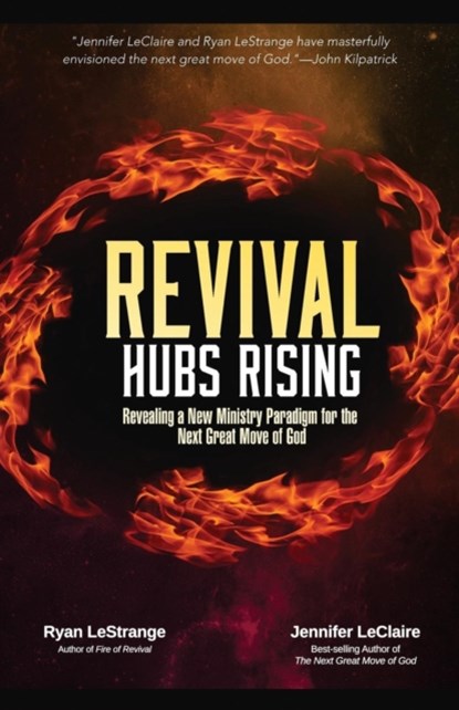 Revival Hubs Rising, LESTRANGE,  Ryan ; LeClaire, Jennifer - Paperback - 9780981979571