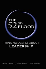 The 52nd Floor - David A Levy ; James E Parco ; Fred R Blass - 9780982018538