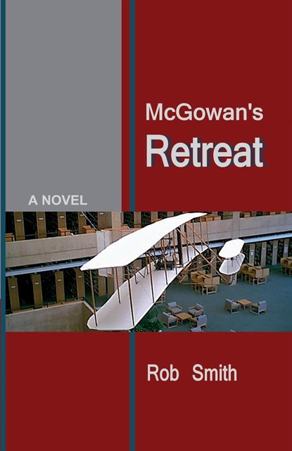 McGowan's Retreat, Rob Smith - Paperback - 9780982060940