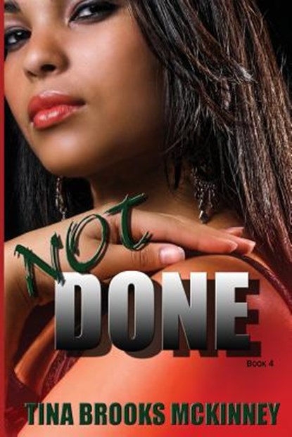 Not Done, Tina Brooks McKinney - Paperback - 9780982108994