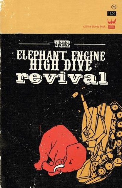 The Elephant Engine High Dive Revival, MOJGANI,  Anis - Paperback - 9780982148891