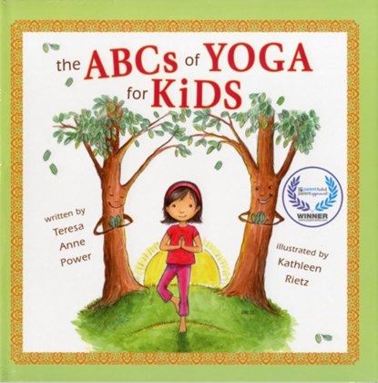 The ABCS of Yoga for Kids, Teresa Anne Power - Gebonden - 9780982258705