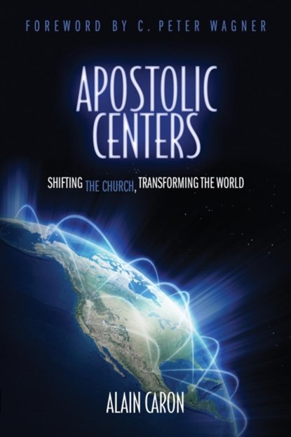 Apostolic Centers, Alain Caron - Paperback - 9780982265338