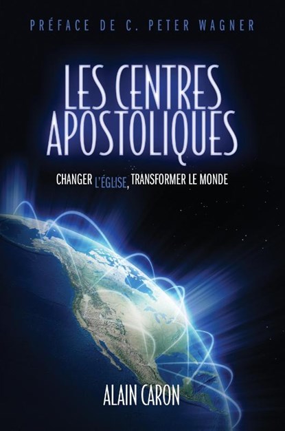 Les Centres Apostoliques, Alain Caron - Paperback - 9780982265352
