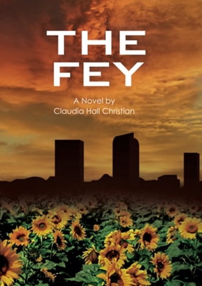 The Fey, Claudia Hall Christian - Ebook - 9780982274668