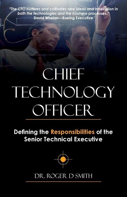 Chief Technology Officer, Roger D Smith - Paperback - 9780982304044