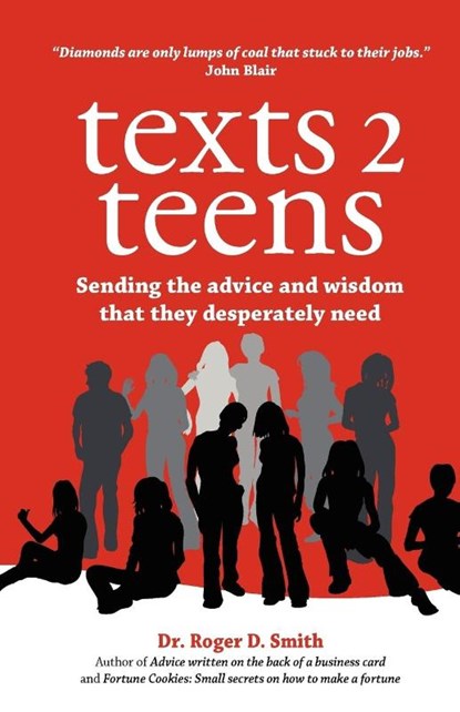 Texts 2 Teens, Roger D Smith - Paperback - 9780982304082