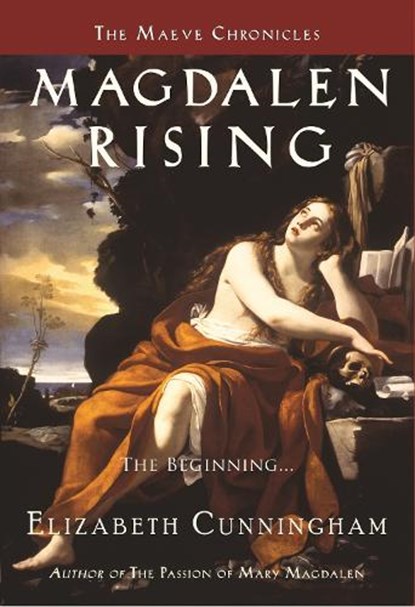 Magdalen Rising, Elizabeth Cunningham - Paperback - 9780982324608