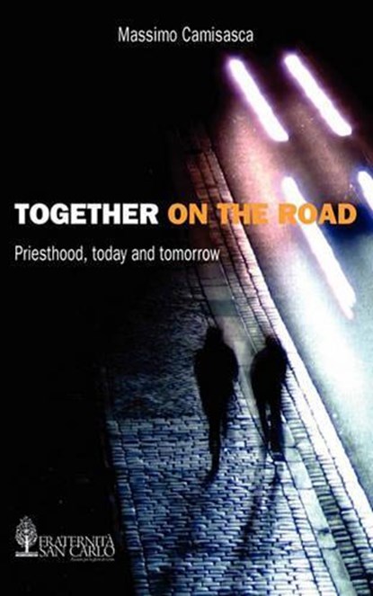 Together on the Road, Massimo Camisasca - Paperback - 9780982356128