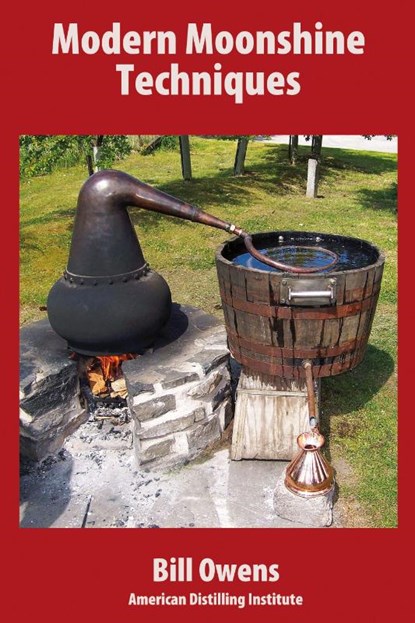 Modern Moonshine Techniques, Bill Owen - Paperback - 9780982405536