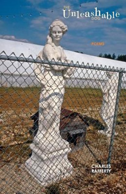 The Unleashable Dog, Charles Rafferty - Paperback - 9780982416990