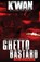 Ghetto Bastard, K'Wan - Paperback - 9780982492062