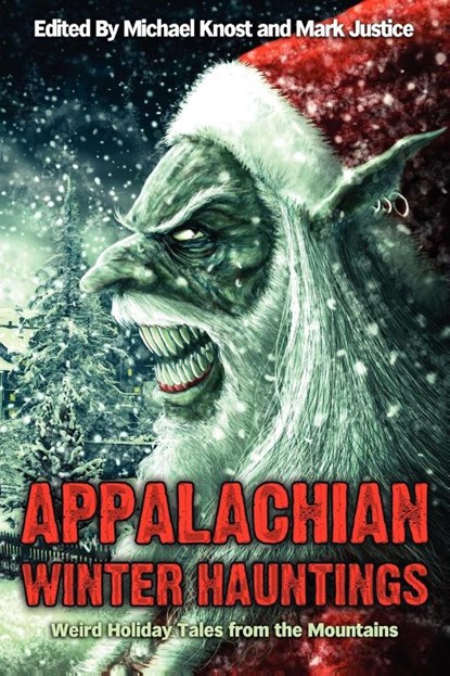 Appalachian Winter Hauntings, Michael Knost ; Mark Justice - Paperback - 9780982493953