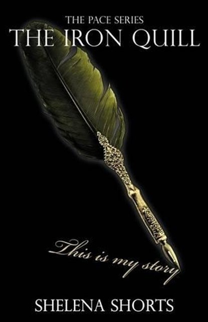 The Iron Quill, Shorts, Shelena - Paperback - 9780982500545