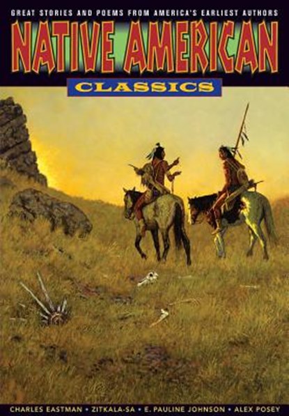 Graphic Classics Volume 24: Native American Classics, Charles Alexander Eastman - Paperback - 9780982563069