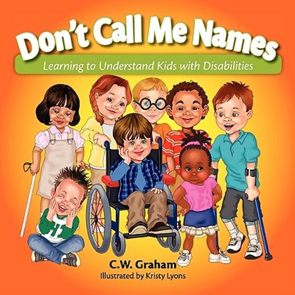 Don't Call Me Names, C W Graham - Paperback - 9780982569931