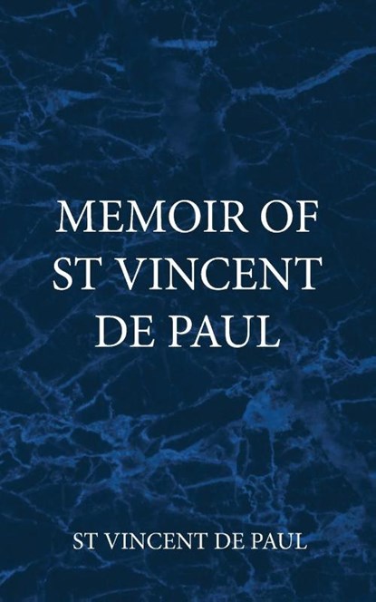 Memoir of St Vincent De Paul, St Vincent de Paul - Paperback - 9780982583043