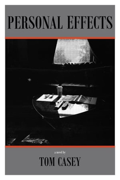 Personal Effects, Tom Casey - Ebook - 9780982595015