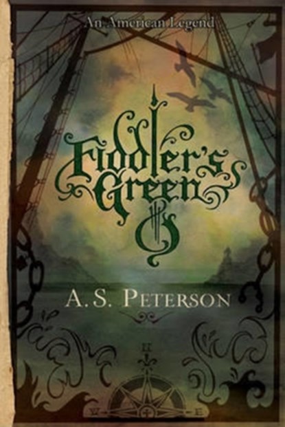 Fiddler's Green, A S Peterson - Paperback - 9780982621417