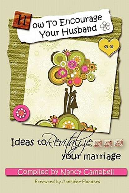 How to Encourage Your Husband, Nancy Campbell - Paperback - 9780982626948