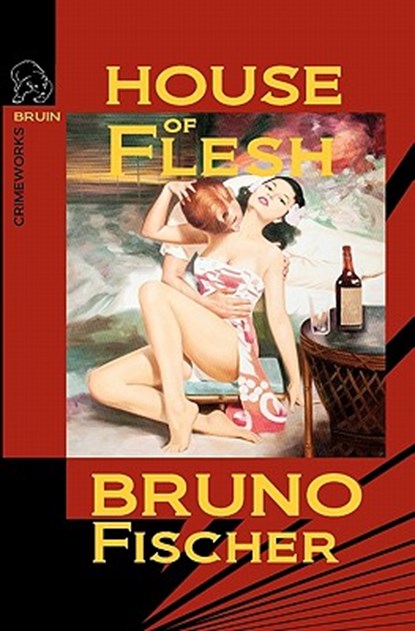 House of Flesh, Bruno Fischer - Paperback - 9780982633960